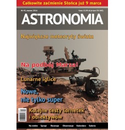 Astronomia MARZEC 2016 nr 3/16 (45)