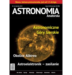 Astronomia Amatorska CZERWIEC 2013 nr 6/13 (12)